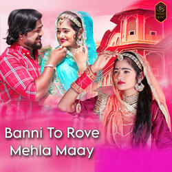 Banni to Rove Mehla Maay