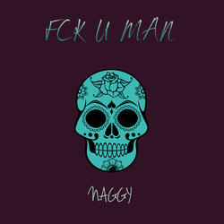 Fck U Man