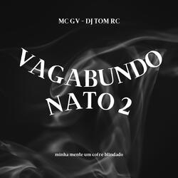 Vagabundo Nato 2