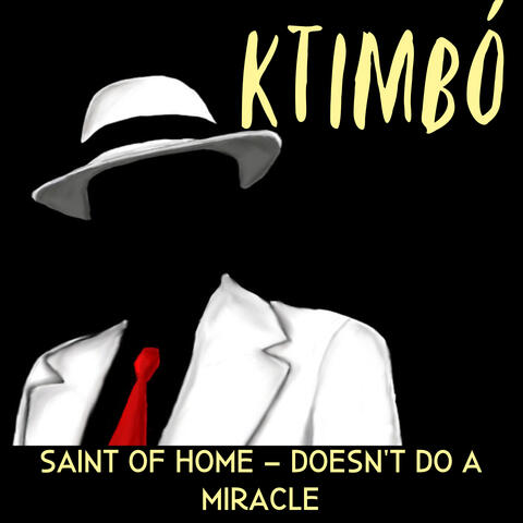 Saint of Home - Doesn't Do a Miracle