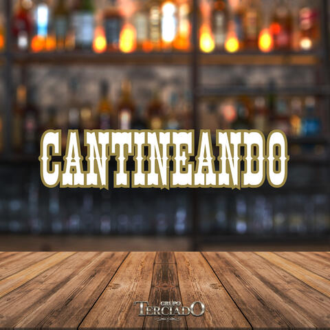 Cantineando