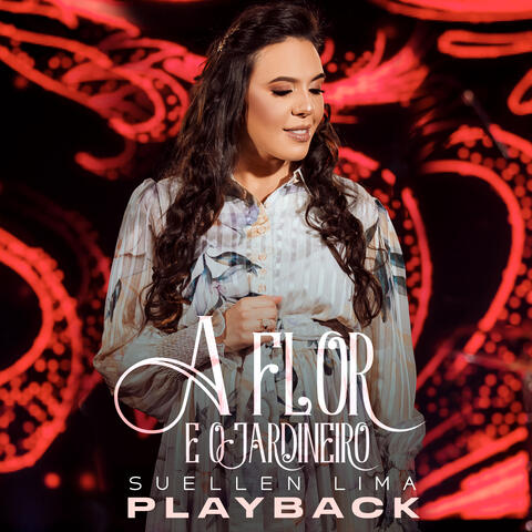 A Flor e o Jardineiro