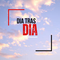 Dia Tras Dia