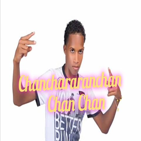 Chanchararanchan Chan Chan