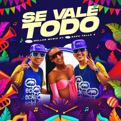 Se Vale Todo