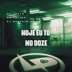 Hoje Eu To no Doze