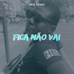 Fica Não Vai