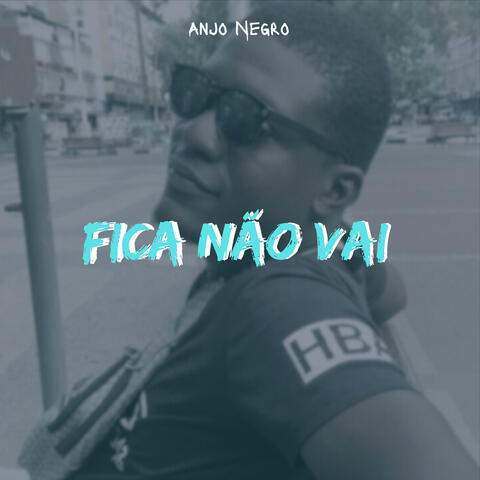 Fica Não Vai