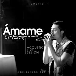 Ámame (Live Sesion)