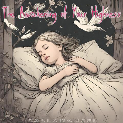 The Awakening of Your Highness