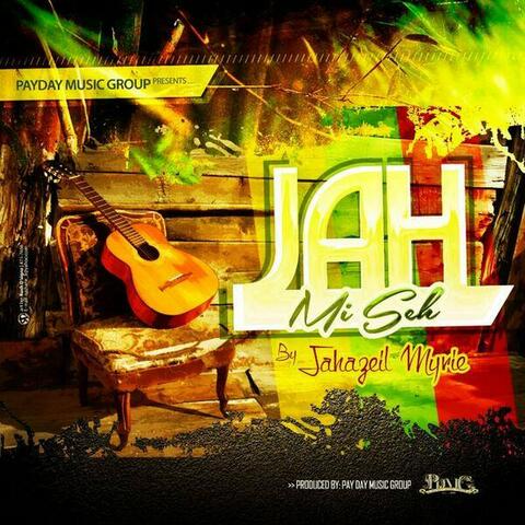 Jah Mi Seh