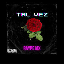 Tal Vez