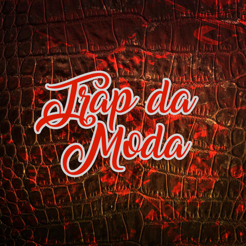 Trap da Moda