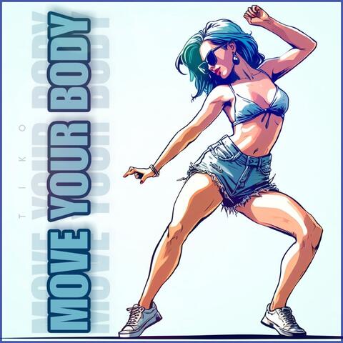 Move Your Body