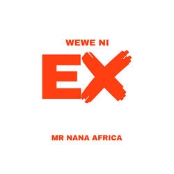 Wewe Ni Ex
