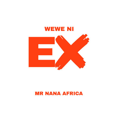 Wewe Ni Ex