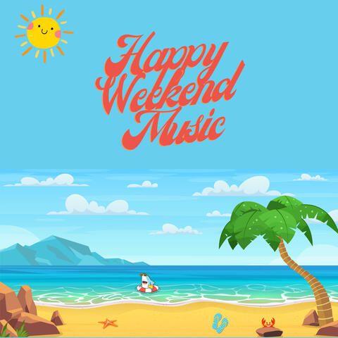 Happy Weekend Music