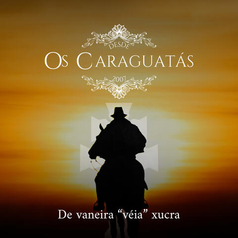 De Vaneira "Véia" Xucra