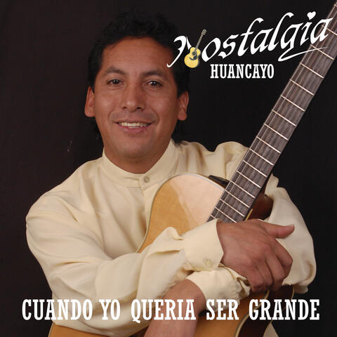 Cuando Yo Queria Ser Grande