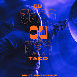 Eu Taco ou Não Taco