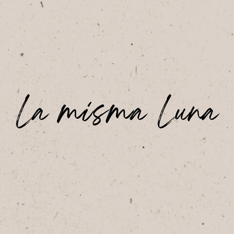 La Misma Luna