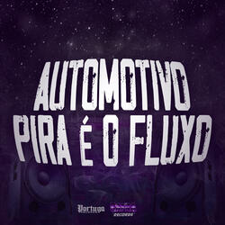 Automotivo Pira É o Fluxo