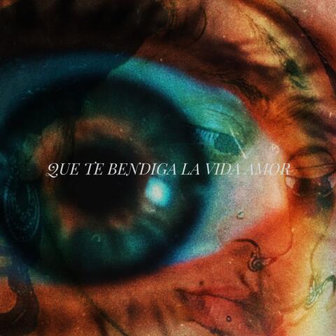Que Te Bendiga la Vida Amor