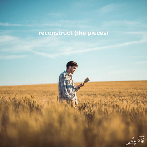 Reconstruct (The Pieces)