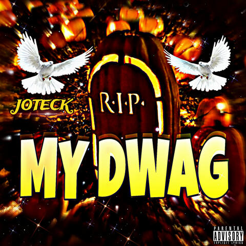 R.I.P My Dawg
