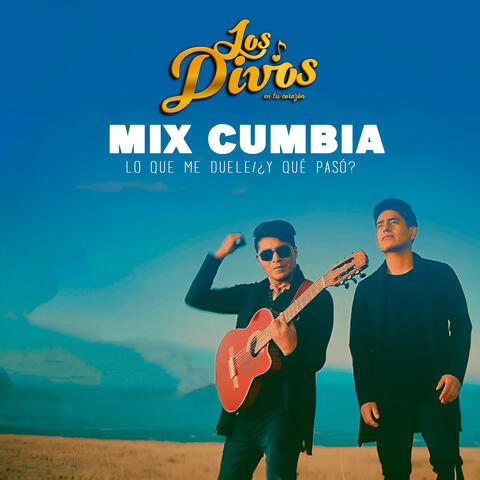 Lo Que Me Duele / ¿Y Qué Pasó?