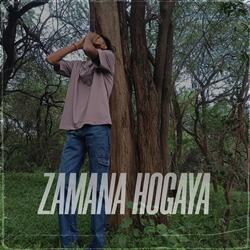 Zamana Hogaya