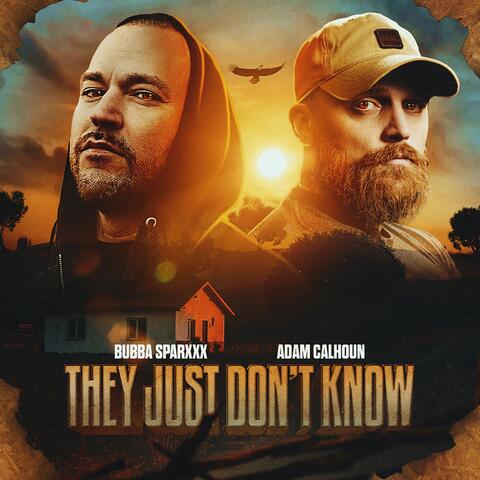 They Just Don't Know
