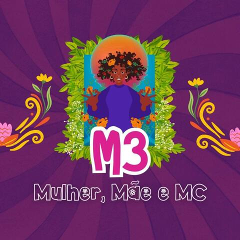 M3: Mulher, Mãe & Mc
