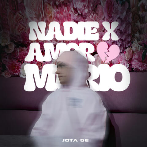 Nadie X Amor Murio