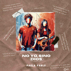 No Yo, Sino Dios (Carlo Acutis)