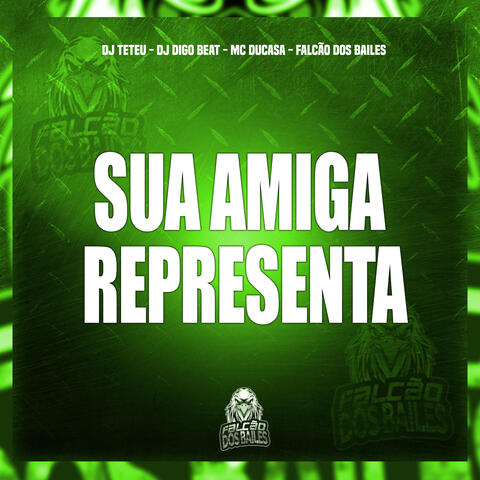 Sua Amiga Representa