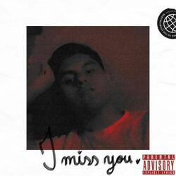 I Miss You