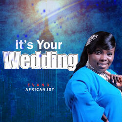 Its Your Wedding