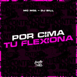 Por Cima Tu Flexiona