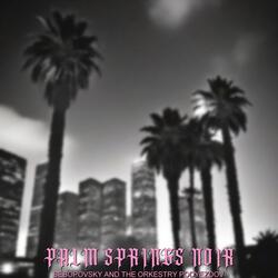 Palm Springs Noir