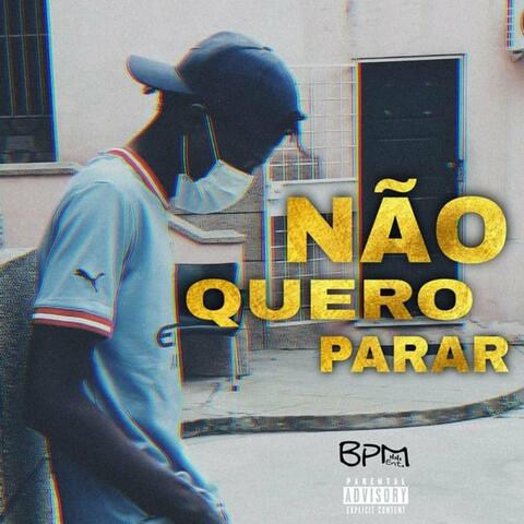 Não Quero Parar