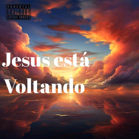 Jesus Está Voltando