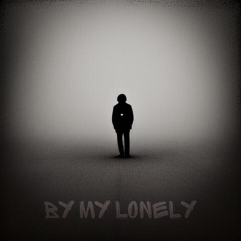 By My Lonely