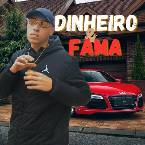 Dinheiro e Fama