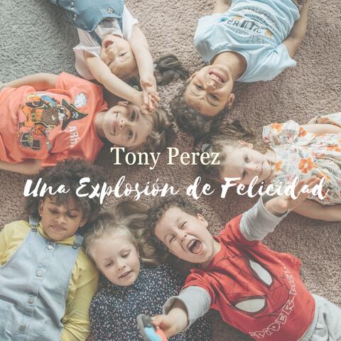 Una Explosión de Felicidad