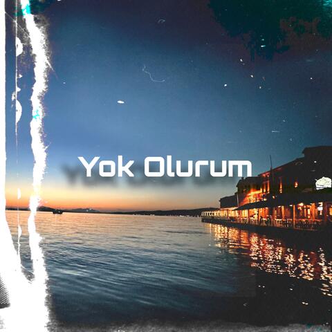 Yok Olurum