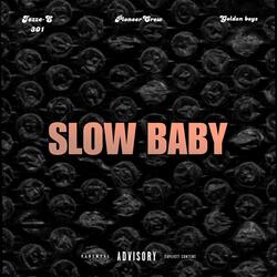 Slow Baby