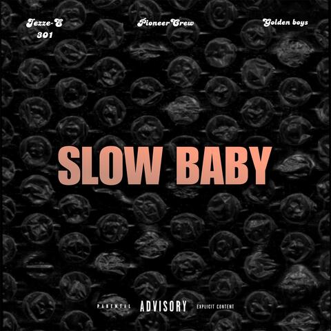 Slow Baby