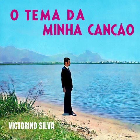 O Tema da Minha Canção