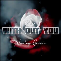 With Out You